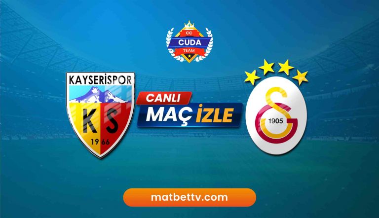 Kayserispor Galatasaray Maçı canlı izle, Taraftarium 24 Şifresiz Matbet TV