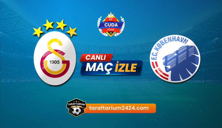 Galatasaray kopenhag maçı canlı izle, Taraftaium 24 canlı izle, Exxen TV Şifresiz donmadan izle