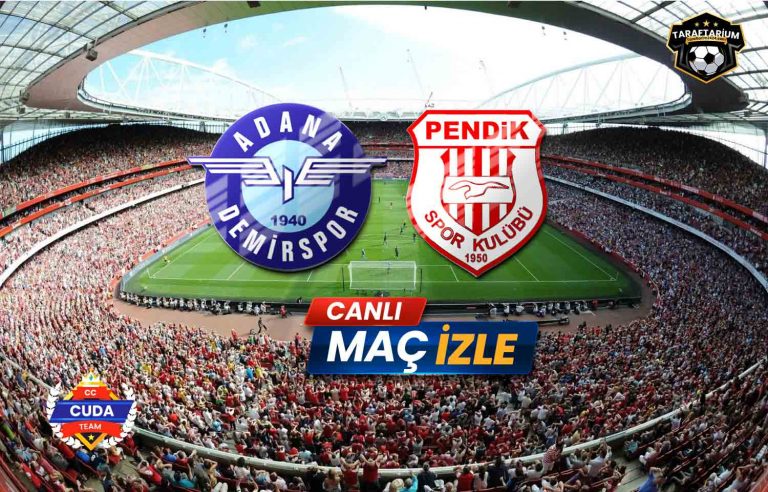 Adana Demirspor – Pendikspor maçı canlı izle, şifresiz ( Taraftarium 24 ) bedava izle