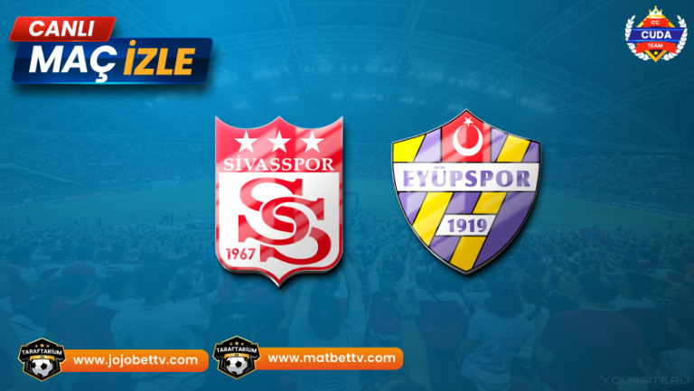 Sivasspor – Eyüpspor Maçı Taraftarium 24 izle