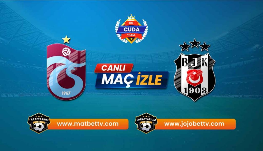 Derbi izle Şifresiz Trabzonspor - Beşiktaş Maçı Canlı Şifresiz İzle, Selçuk Sports HD