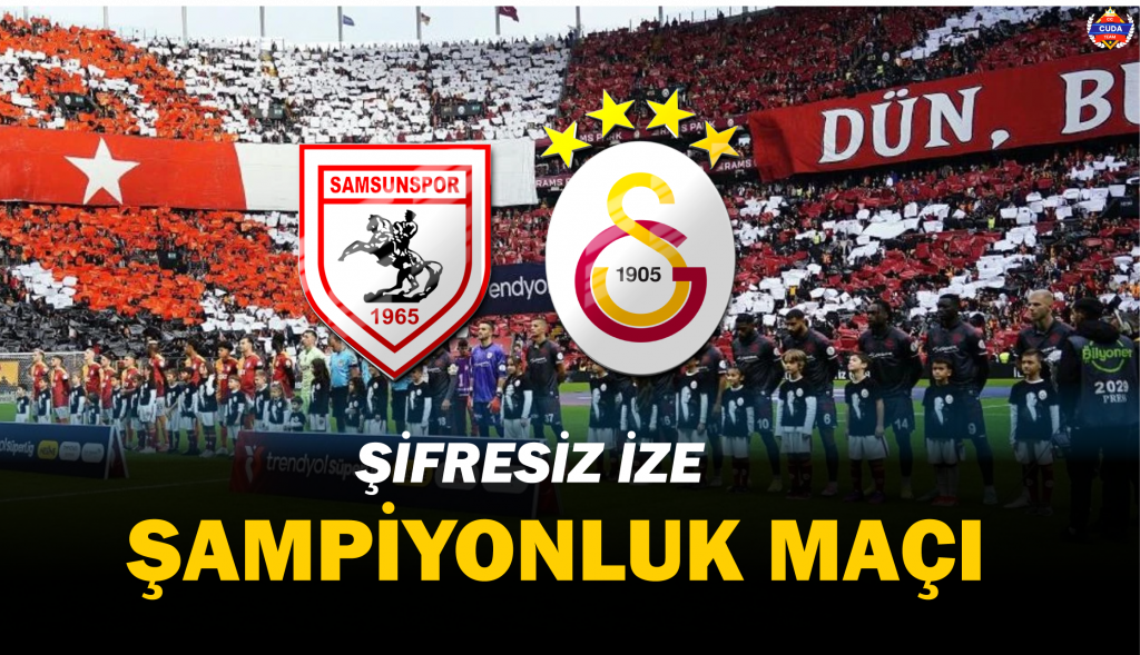 Samsunspor - Galatasaray Maçı Donmadan izle