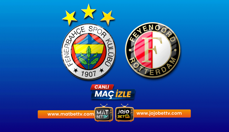 Fenerbahçe Feyenoord Maçı Ne Zaman? 12 Ağustos Rövanş Maçı Saat Kaçta, Hangi Kanalda?