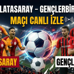 Galatasaray – Gençlerbirliği Canlı Maç İzle | HD Yayın Linki, Kadrolar ve Maç Analizi
